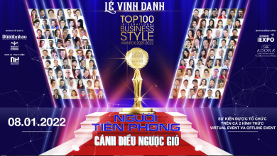 SẮP DIỄN RA LỄ TRAO GIẢI TOP 100 PHONG CÁCH DOANH NHÂN 2021 – 2022: "NGƯỜI TIÊN PHONG - CÁNH DIỀU NGƯỢC GIÓ"