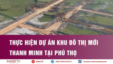 Thực hiện Dự án Khu đô thị mới Thanh Minh tại Phú Thọ