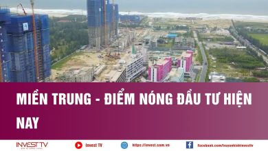 Miền Trung - Điểm nóng đầu tư hiện nay