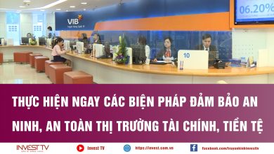 Thực hiện ngay các biện pháp đảm bảo an ninh an toàn thị trường tài chính, tiền tệ