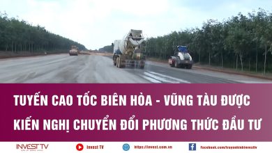 Tuyến cao tốc Biên Hòa Vũng Tàu được kiến nghị chuyển đổi phương thức đầu tư Tuyến cao tốc Biên Hòa Vũng Tàu được kiến nghị chuyển đổi phương thức đầu tư