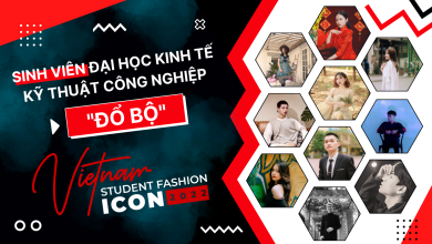 Sinh viên Đại học kinh tế kỹ thuật công nghiệp "đổ bộ" Vietnam Student Fashion Icon 2022 Sinh viên Đại học kinh tế kỹ thuật công nghiệp "đổ bộ" Vietnam Student Fashion Icon 2022