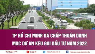 TP Hồ Chí Minh đã chấp thuận danh mục dự án kêu gọi đầu tư năm 2022