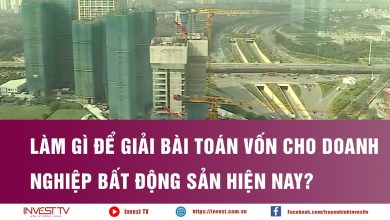 Làm gì để giải bài toán vốn cho doanh nghiệp bất động sản hiện nay?