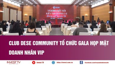Club Dese Community tổ chức Gala họp mặt Doanh nhân VIP Club Dese Community tổ chức Gala họp mặt Doanh nhân VIP