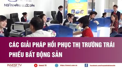 Các giải pháp hồi phục thị trường trái phiếu bất động sản Các giải pháp hồi phục thị trường trái phiếu bất động sản