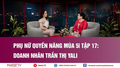 Phụ nữ quyền năng mùa 5| Tập 17: Doanh nhân Trần Thị Yali