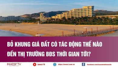 Bỏ khung giá đất có tác động thế nào đến thị trường BĐS thời gian tới
