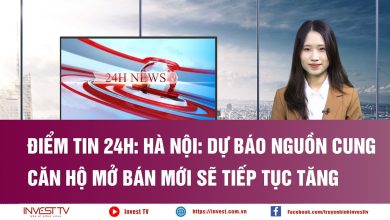 Điểm tin 24h - Hà Nội: Dự báo nguồn cung căn hộ mở bán mới sẽ tiếp tục tăng