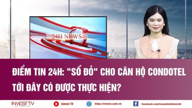 Điểm tin 24h: "Sổ đỏ" cho căn hộ condotel tới đây có được thực hiện?