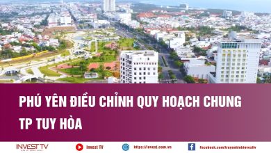 Phú Yên điều chỉnh quy hoạch chung TP Tuy Hòa Phú Yên điều chỉnh quy hoạch chung TP Tuy Hòa