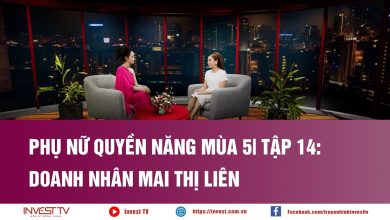 Phụ nữ quyền năng mùa 5| Tập 14: Doanh nhân Mai Thị Liên