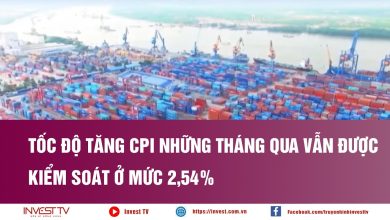 Tốc độ tăng CPI những tháng qua vẫn được kiểm soát ở mức 2,54% Tốc độ tăng CPI những tháng qua vẫn được kiểm soát ở mức 2,54%