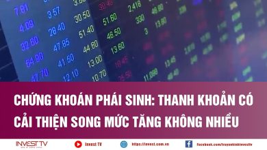 Chứng khoán phái sinh: Thanh khoản có cải thiện song mức tăng không nhiều Chứng khoán phái sinh: Thanh khoản có cải thiện song mức tăng không nhiều