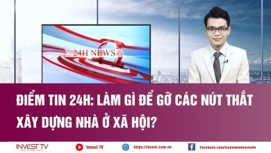 Điểm tin 24h: Làm gì để gỡ các nút thắt xây dựng nhà ở xã hội?