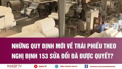 Những quy định mới về trái phiếu theo Nghị định 153 sửa đổi