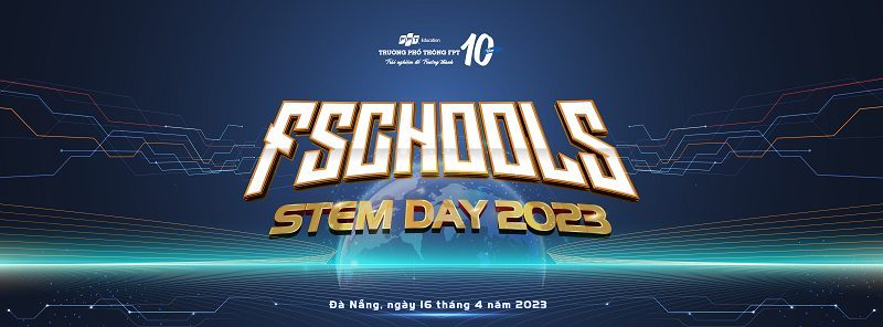 Hệ thống Trường Phổ thông FPT tổ chức ngày hội khoa học công nghệ lần thứ 2