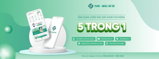 IVIE - Bác sĩ ơi: Ứng dụng chăm sóc sức khỏe chất lượng và tiện lợi IVIE - Bác sĩ ơi: Ứng dụng chăm sóc sức khỏe chất lượng và tiện lợi