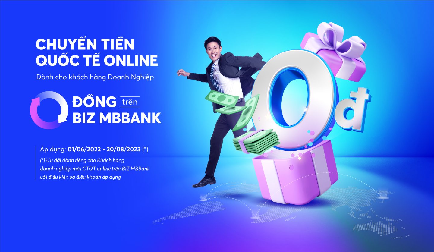 MB ưu đãi chuyển tiền quốc tế online 0 đồng trên BIZ MBBank