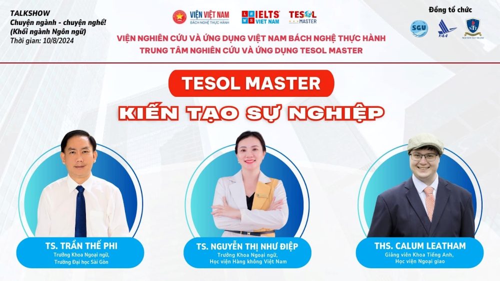 Tọa đàm TESOL MASTER - Nơi chắp cánh ước mơ trở thành giáo viên tiếng Anh cho người trẻ Tọa đàm TESOL MASTER - Nơi chắp cánh ước mơ trở thành giáo viên tiếng Anh cho người trẻ