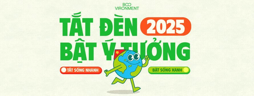 Mỗi hành động nhỏ là một bước quan trọng bảo vệ tương lai xanh cho Việt Nam