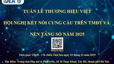 Sắp diễn ra Tuần lễ Thương hiệu Việt và Hội nghị kết nối cung cầu trên thương mại điện tử, nền tảng số năm 2025