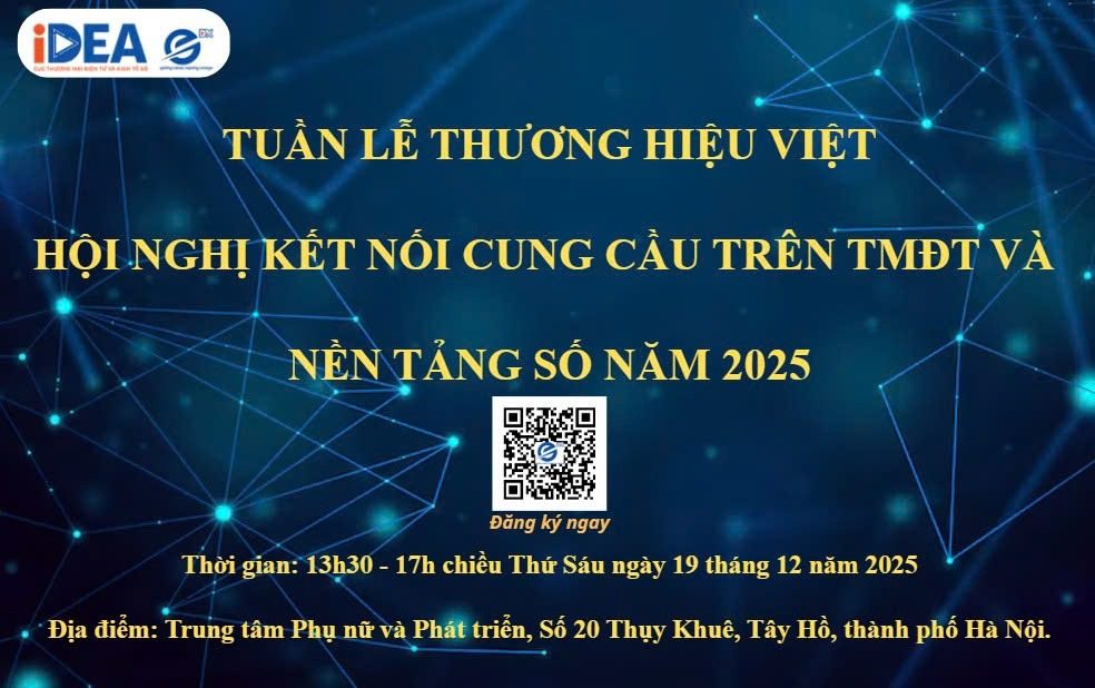 Sắp diễn ra Tuần lễ Thương hiệu Việt và Hội nghị kết nối cung cầu trên thương mại điện tử, nền tảng số năm 2025